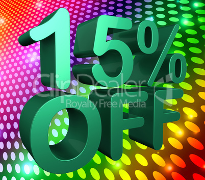 Fifteen Percent Off Means Sale Discounts And Clearance