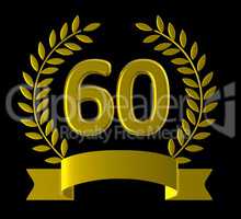 Sixtieth Birthday Shows Happy Anniversary And 60Th