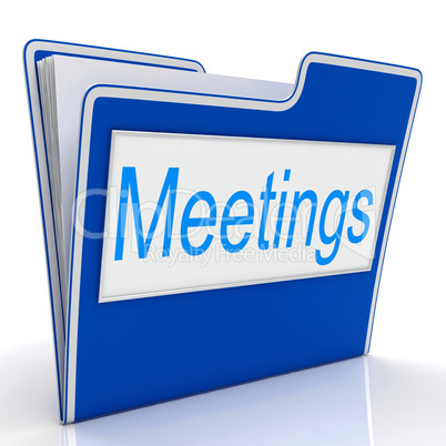 Meetings File Means Gathering Administration And Binder