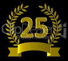 Twenty Five Shows Happy Anniversary And Anniversaries