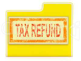 Tax Refund Means Taxes Paid And Administration