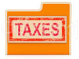 Taxes File Indicates Administration Duties And Duty