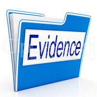 Evidence File Represents Folders Paperwork And Document