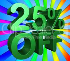 Twenty Five Percent Indicates Cheap Sale And Offer