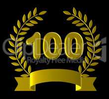 One Hundred Shows Happy Anniversary And 100Th