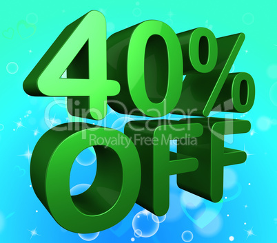 Forty Percent Off Indicates 40 Discounts And Save