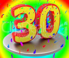 Thirty Anniversary Indicates Birthday Party And 30Th