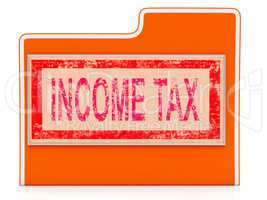 Income Tax Shows Paying Taxes And Binder