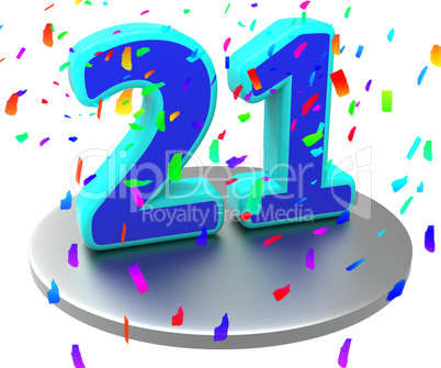 Twenty First Indicates Birthday Party And 21St