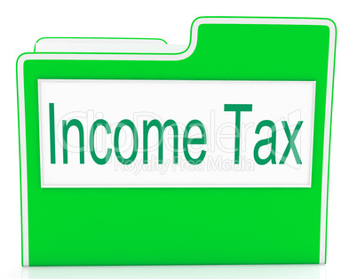 Income Tax Means Paying Taxes And Correspondence