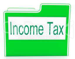 Income Tax Means Paying Taxes And Correspondence