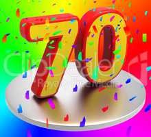 Seventy Birthday Indicates Happy Anniversary And 70Th