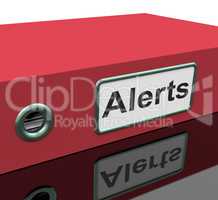 Alerts File Indicates Warning Organized And Paperwork