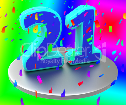 Twenty One Represents Happy Birthday And Anniversary