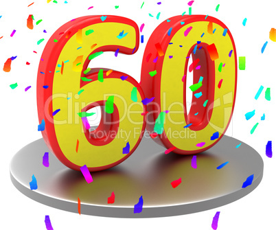 Sixtieth Birthday Means Happy Anniversary And 60Th