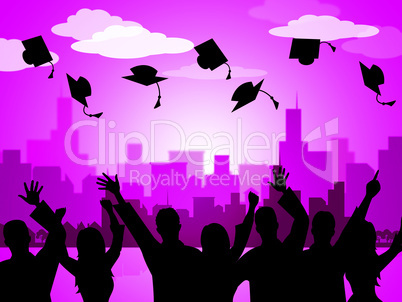 Celebrate Graduation Indicates Party School And Develop