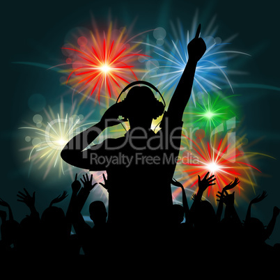 Fireworks Dj Represents Explosion Background And Celebrate