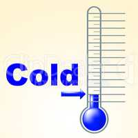 Cold Thermometer Indicates Thermostat Freeze And Freezing