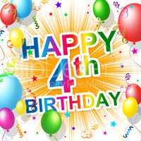 Fourth Birthday Represents Celebration Celebrate And Congratulations