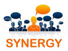 Synergy Teamwork Shows Working Together And Collaborate