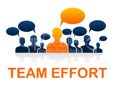 Team Effort Shows Togetherness Agreement And Together