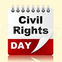 Civil Rights Day Means Slavery Plan And Reminder