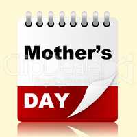 Mothers Day Shows Mum Month And Date