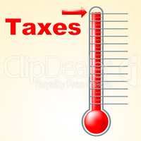 Thermometer Taxes Represents Duties Mercury And Taxpayer