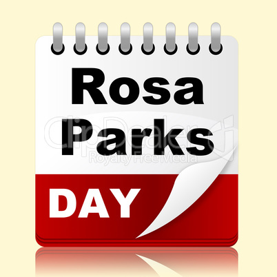 Rosa Parks Day Means Black Heritage And America