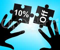 Ten Percent Off Shows Reduction Retail And Promotional