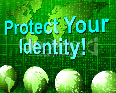 Protect Your Identity Indicates Restricted Personality And Password