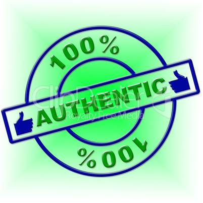 Hundred Percent Authentic Indicates Genuine Article And Absolute