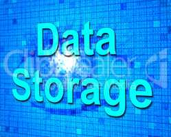 Data Storage Means Archive Hardware And Technology