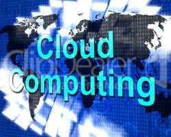 Cloud Computing Means Information Technology And Computer