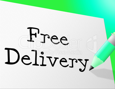 Free Delivery Means With Our Compliments And Complimentary