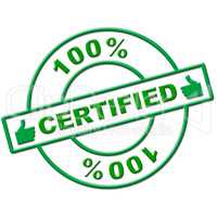 Hundred Percent Certified Indicates Authenticate Absolute And Verify