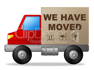 We Have Moved Means Change Of Residence And Lorry
