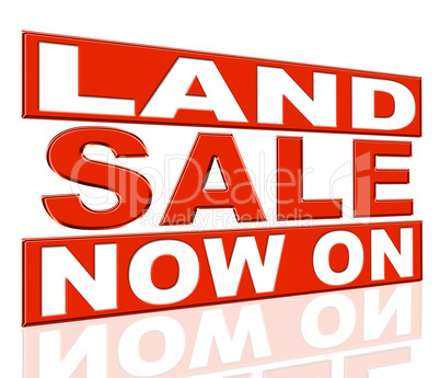 Land Sale Indicates At The Moment And Clearance