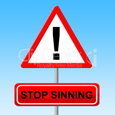 Stop Sinning Means Warning Sign And Danger