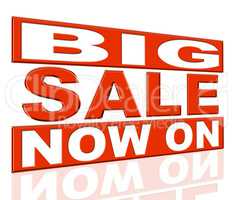 Big Sale Means At The Moment And Closeout