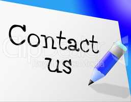 Contact Us Means Send Message And Communicate