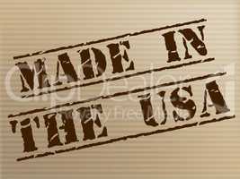 Made In Usa Represents United States And Americas