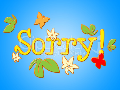 Sorry Message Means Correspondence Communicate And Correspond