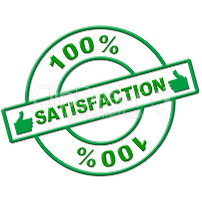 Hundred Percent Satisfaction Indicates Absolute Satisfied And Contentment