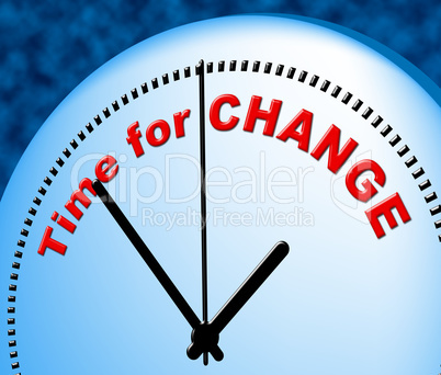 Time For Change Shows Right Now And Changing