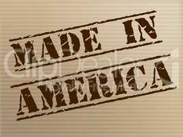 Made In America Represents The United States And Americas