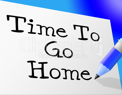 Go Home Means At This Time And Goodbye