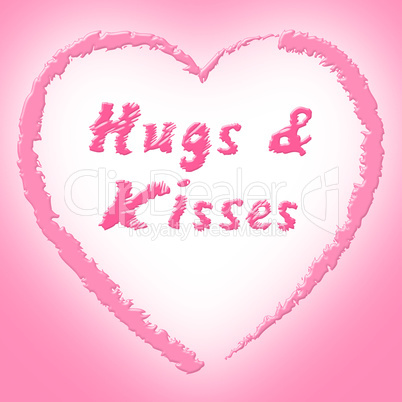 Hugs And Kisses Represents Find Love And Dating