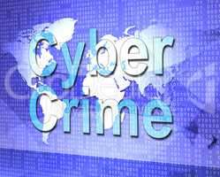 Cyber Crime Shows World Wide Web And Criminal