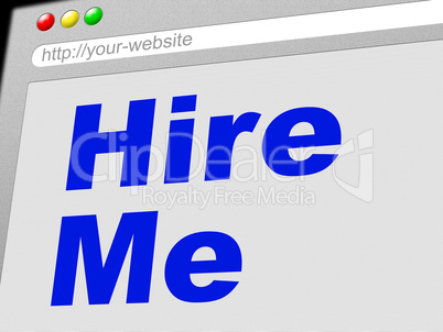 Hire Me Shows Job Application And Employment